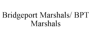 BRIDGEPORT MARSHALS/ BPT MARSHALS