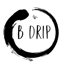 B DRIP