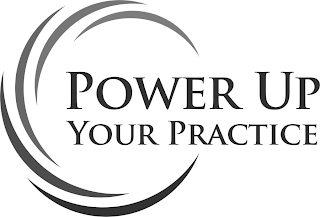 POWER UP YOUR PRACTICE