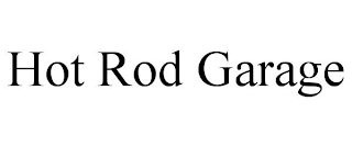 HOT ROD GARAGE
