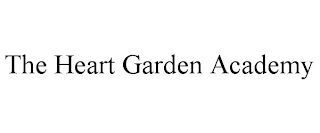 THE HEART GARDEN ACADEMY