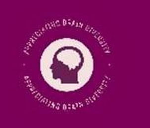 APPRECIATING BRAIN DIVERSITY APPRECIATING BRAIN DIVERSITY