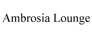 AMBROSIA LOUNGE