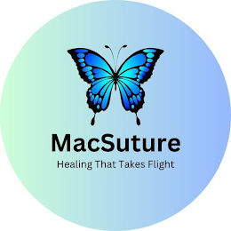 MACSUTURE HEALING THAT TAKES FLIGHT