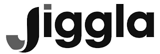 JIGGLA