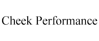 CHEEK PERFORMANCE