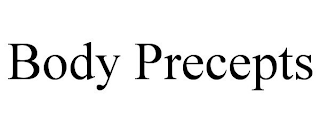BODY PRECEPTS