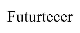 FUTURTECER