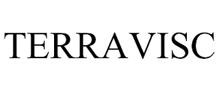 TERRAVISC