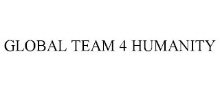 GLOBAL TEAM 4 HUMANITY