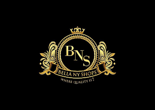 BNS BELLA NY SHOPS WHERE QUALITY IS