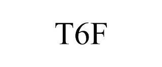 T6F