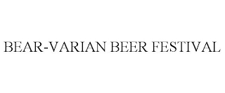 BEAR-VARIAN BEER FESTIVAL