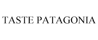 TASTE PATAGONIA