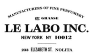 MANUFACTURERS OF FINE PERFUMERY NYC GRASSE LE LABO INC. NEW YORK NY 10012 233 ELIZABETH ST. NOLITA