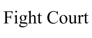 FIGHT COURT