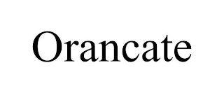 ORANCATE