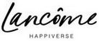 LANCÔME HAPPIVERSE