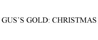 GUS'S GOLD: CHRISTMAS