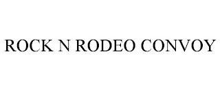 ROCK N RODEO CONVOY