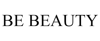 BE BEAUTY