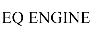 EQ ENGINE