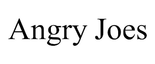 ANGRY JOES