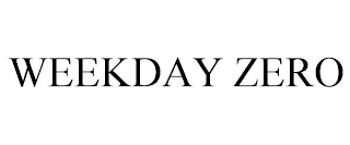 WEEKDAY ZERO