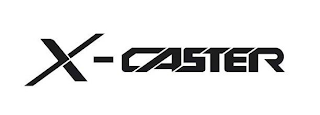 X-CASTER