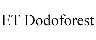ET DODOFOREST