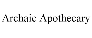 ARCHAIC APOTHECARY