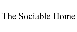 THE SOCIABLE HOME