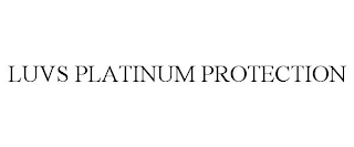 LUVS PLATINUM PROTECTION