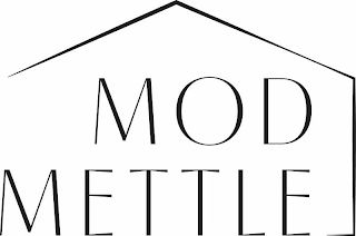 MOD METTLE
