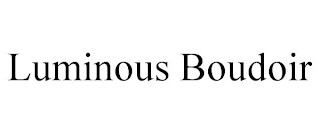 LUMINOUS BOUDOIR