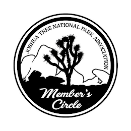 JOSHUA TREE NATIONAL PARK ASSOCIATION MEMBER'S CIRCLE