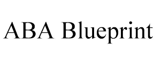 ABA BLUEPRINT