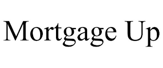 MORTGAGEUP