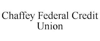 CHAFFEY FEDERAL CREDIT UNION