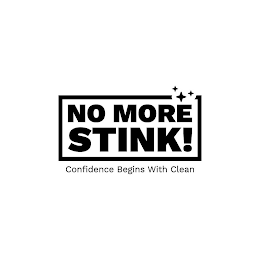 NO MORE STINK! CONFIDENCE BEGINS WITH CLEAN