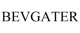 BEVGATER