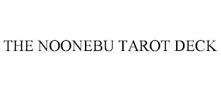 THE NOONEBU TAROT DECK