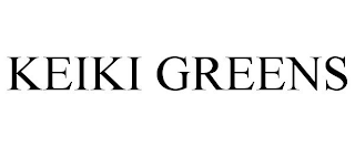 KEIKI GREENS