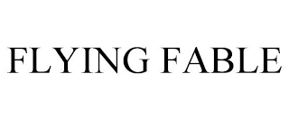 FLYING FABLE