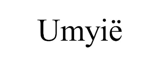 UMYIË