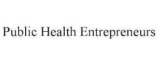 PUBLIC HEALTH ENTREPRENEURS