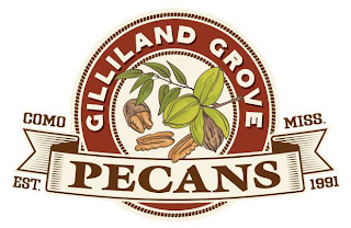 GILLILAND GROVE PECANS COMO MISS. EST. 1991