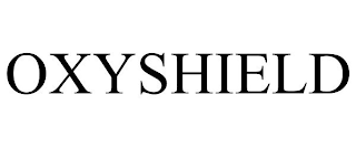 OXYSHIELD