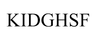 KIDGHSF