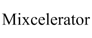 MIXCELERATOR